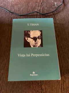 T. Tihan Viata lui Perpessicius (cu dedicatie)
