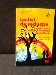 Tactici de seductie - Thomas W. mcknight, Robert H. Phillips