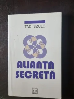 Tad Szulc - Alianta secreta