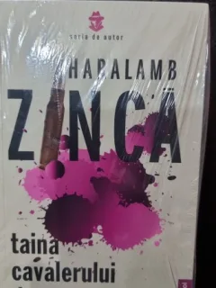 Taina cavalerului de dolenga - Haralamb Zinca