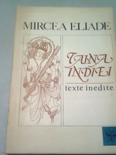 TAINA INDIEI- MIRCEA ELIADE
