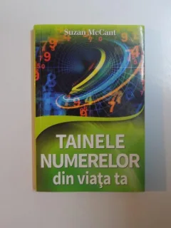 TAINELE NUMERELOR DIN VIATA TA DE SUZAN MCCANT , 2014