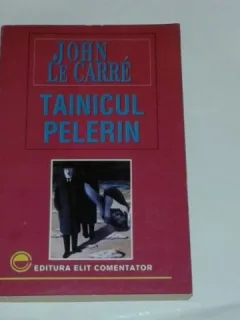 TAINICUL PELERIN - JOHN LE CARRE