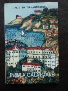TAKIS HATZIANAGNOSTOU - INSULA CALATOARE