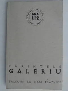 TALCUIRI LA MARI PRAZNICE DE PESTE ANI,,22 DE MODELE OMILETICE-PARINTELE GALERIU