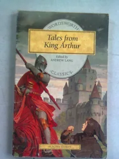 TALES FROM KING ARTHUR - ANDREW LANG  (CARTE IN LIMBA ENGLEZA)