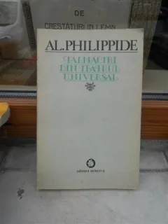 TALMACIRI DIN TEATRUL UNIVERSAL , AL. PHILIPPIDE