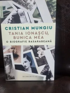 Tania Ionescu, bunica mea. O biografie Basarabeana - Cristian Mungiu