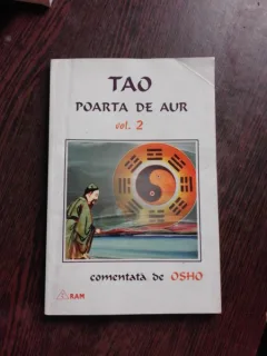 TAO, POARTA DE AUR COMENTATA DE OSHO  VOL.2