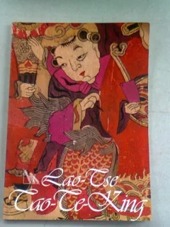 TAO-TE-KING (CARTEA DESPRE CALE SI VIRTUTE - LAO TSE