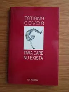 TARA CARE NU EXISTA - TATIANA COVOR