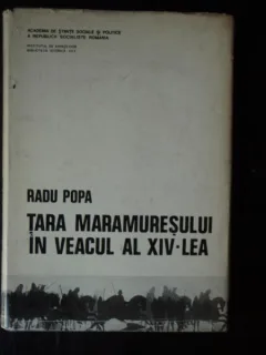 TARA MARAMURESULUI IN VEACUL AL XIV-LEA - RADU POPA