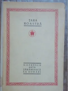 TARA NOASTRA, ARTA TARANEASCA LA ROMANI