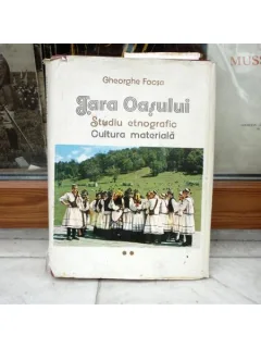 Tara Oasului Studiu etnografic,vol.2 - Cultura materiala , Gheorghe Focsa