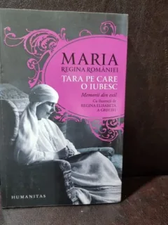 TARA PE CARE O IUBESC - MARIA REGINA ROMANIEI