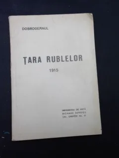 TARA RUBLELOR - DOBROGEANUL
