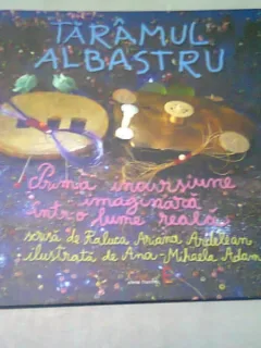 TARAMUL ALBASTRU - RALUCA ARIANA ARDELEAN ILUSTRATII DE ANA MIHAELA ADAM