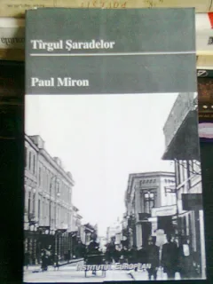 TARGUL SARADELOR - PAUL MIRON