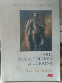Tarii, Rusia , Polonia si Ucrania  , Martyn Rady