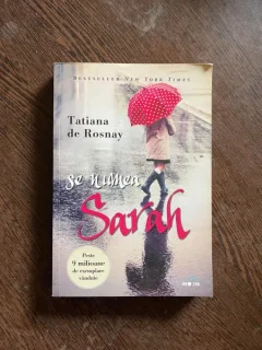 Tatiana de Rosnay - Se numea Sarah