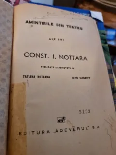 TATIANA NOTTARA, IOAN MASSOFF - AMINTIRILE DIN TEATRU ALE LUI CONST. I. NOTTARA