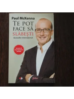 TE POT FACE SA SLABESTI - PAUL MCKENNA