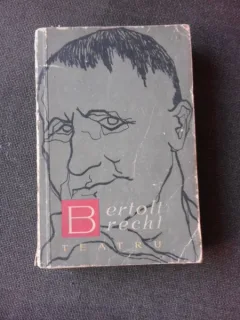 TEATRU - BERTOLT BRECHT