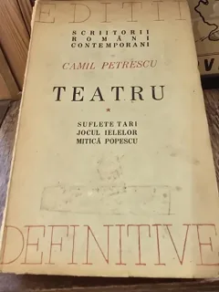 Teatru - Camil Petrescu vol.I