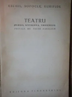 TEATRU de ESCHIL , SOFOCLE , EURIPIDE , 1962