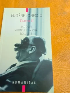 Teatru II. Jacques, Viitorul e in oua, Scaunele - Eugene Ionesco