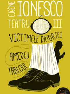 TEATRU III - EUGENE IONESCO