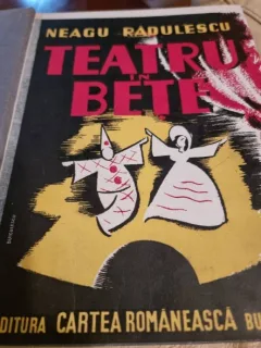 Teatru in betie si Viata in patru labe (coligate; princeps) - Neagu Radulescu