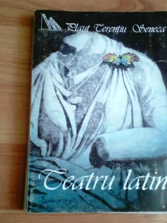 TEATRU LATIN-PLAUT TERENTIU SENECA
