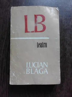 TEATRU - LUCIAN BLAGA  EDITIE BROSATA