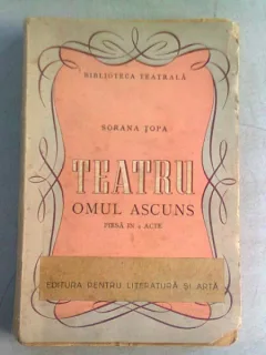 TEATRU. OMUL ASCUNS - SORANA TOPA