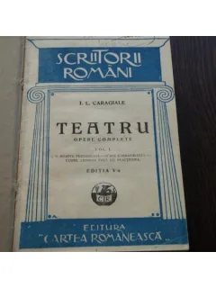 TEATRU - OPERE COMPLETE VOL I - I.L.CARAGIALE