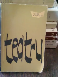 TEATRU - TUDOR MUSATESCU