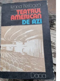 Teatrul american de azi - Ileana Berlogea