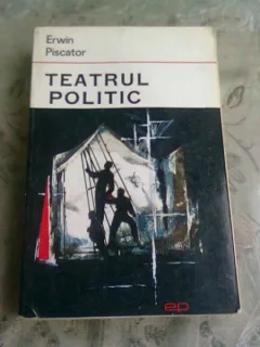 Teatrul politic - Erwin Piscator