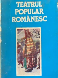 Teatrul popular romanesc - Horia Barbu Oprisan