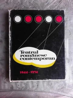TEATRUL ROMANESC CONTEMPORAN 1944-1974 - SIMION ALTERESCU, ION ZAMFIRESCU