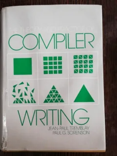 TEH THEORY AND PRACTICE OF COMPILER WRITING - JEAN PAUL TREMBKAY - PAUL G. SORENSON