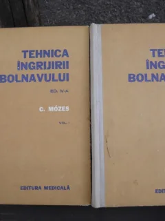 TEHNICA INGRIJIRII BOLNAVULUI -  C. MOZES   2 VOLUME