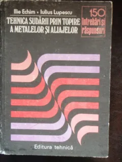 TEHNICA SUDARII PRIN TOPIRE A METALELOR SI ALIAJELOR