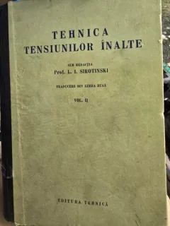 Tehnica Tensiunilor Inalte - L. I. Sirotinski Vol. II