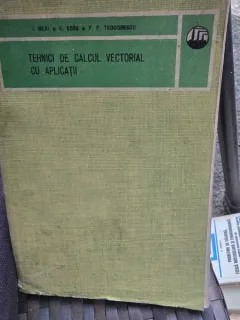 Tehnici de calcul vectorial cu aplicatii - I. Beju