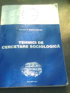 TEHNICI DE CERCETARE SOCIOLOGICA - SEPTIMIU CHELCEA