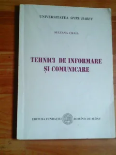 TEHNICI DE INFORMARE SI COMUNICARE-SULTANA CRAIA