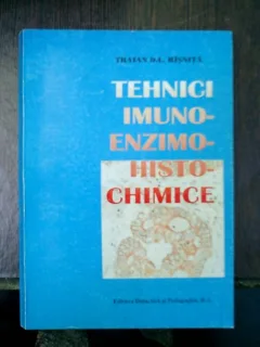 Tehnici imuno-enzimo histo-chimice - Traian D. L. Risnita