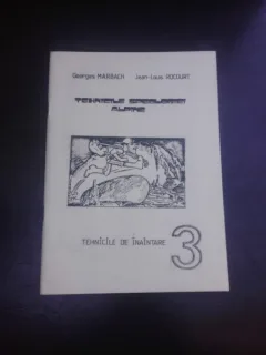TEHNICILE SPEOLOGIEI ALPINE, TEHNICILE DE INAINTARE - GEORGES MARBACH
